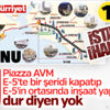 İstanbul'da E5'e AVM ihaneti