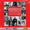 KARŞILAŞMALAR /CONTEMPORART TURKISH ART SERGİSİ TOPHANEİ AMİRE’DE AÇILIYOR KARŞILAŞMALAR /CONTEMPORART TURKISH ART SERGİSİ TOPHANEİ AMİRE’DE AÇILIYOR