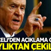 Bahçeli'den açıklama geldi: Adaylıktan çekilmeli