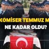 Başkomiser maaşı ne kadar oldu? 2020 Temmuz zammı emekli başkomiser maaşı kaç TL?