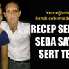 Recep Sert'ten Seda Sayan'a sert tepki!