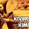 Kıvırcık Ali kimdir? Kıvırcık Ali'nin gerçek ismi nedir? Kıvırcık Ali neden öldü? Kıvırcık Ali kimdir? Kıvırcık Ali'nin gerçek ismi nedir? Kıvırcık Ali neden öldü?