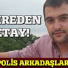 Kahreden detay! Şehit polis arkadaşlarının...