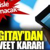 ﻿Yargıtay'dan retweet kararı