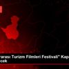 "5. Uluslararası Turizm Filmleri Festivali" Kapadokya ... "5. Uluslararası Turizm Filmleri Festivali" Kapadokya ...