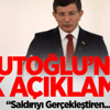 Davutoğlu'ndan İlk Açıklama