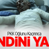 PKK Oğlunu Kaçırınca Kendini Yaktı