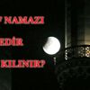 Husuf (Ay tutulması) namazı nedir, kaç rekattır ve ...