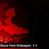 Ci Group Buca-Yeni Orduspor: 1-1 Ci Group Buca-Yeni Orduspor: 1-1