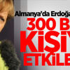 Almanya'da Erdoğan paniği!