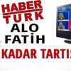 'Alo Fatih, seçime kadar tartışmayın' 'Alo Fatih, seçime kadar tartışmayın'