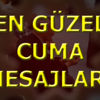 İşte en güzel Cuma mesajları! İşte en güzel Cuma mesajları!