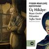 Dostoyevski’den “Üç Hikâye” Dostoyevski’den “Üç Hikâye”