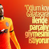 Younes Belhanda: Oğlum Muhammed büyük Galatasaraylı Younes Belhanda: Oğlum Muhammed büyük Galatasaraylı