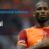 Drogba'dan şampiyonluk mesajı Drogba'dan şampiyonluk mesajı