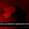Yabancı turizm acentelerinin işletmecileri Artvin ... Yabancı turizm acentelerinin işletmecileri Artvin ...