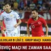 Türkiye İsveç maçı ne zaman hangi kanalda yayınlanacak Türkiye İsveç maçı saat kaçta başlıyor Türkiye İsveç maçı ne zaman hangi kanalda yayınlanacak Türkiye İsveç maçı saat kaçta başlıyor