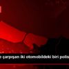 Karabük te çarpışan iki otomobildeki biri polis 3 ...