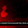 Batman da voleybol turnuvasında köy okulu şampiyon ... Batman da voleybol turnuvasında köy okulu şampiyon ...