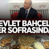 Devlet Bahçeli yer sofrasında