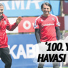 100. yıl havası var