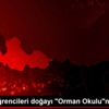 İlkokul öğrencileri doğayı "Orman Okulu"nda öğrenecek