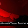MÜSİAD ın düzenlediği Vizyoner Zirvesi için geri sayım ...