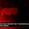 Nesibe Aydın Spor Kulübü nde 7 basketbolcunun Covid-19 ... Nesibe Aydın Spor Kulübü nde 7 basketbolcunun Covid-19 ...