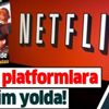 Netflix ve diğer dijital platformlar RTÜK denetiminden geçecek