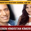 Ceren Hindistan kimdir kaç yaşında nereli Ceren Hindistan Mustafa Sandal aşk mı yaşıyor birlikte mi Ceren Hindistan kimdir kaç yaşında nereli Ceren Hindistan Mustafa Sandal aşk mı yaşıyor birlikte mi