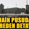 Dağlıca'daki hain pusudan dehşete düşüren detaylar Dağlıca'daki hain pusudan dehşete düşüren detaylar