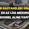 Şehir hastaneleri sınavsız en az lise mezunu personel alımı başvuru şartları nedir? İşte kadrolar ve detaylar Şehir hastaneleri sınavsız en az lise mezunu personel alımı başvuru şartları nedir? İşte kadrolar ve detaylar