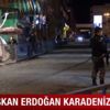 Başkan Erdoğan baba ocağı Güneysu'da...