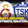 Galatasaray Tuzlaspor maçı ne zaman, saat kaçta? 2019 Ziraat Türkiye Kupası GS Tuzla maçı hangi kanalda?