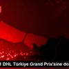 Formula 1 DHL Türkiye Grand Prix sine doğru Formula 1 DHL Türkiye Grand Prix sine doğru