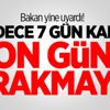Bakan Ağbal uyardı: Son güne bırakmayın Bakan Ağbal uyardı: Son güne bırakmayın