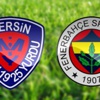 Mersin İdmanyurdu Fenerbahçe maçı ne zaman saat kaçta şifresiz kanalda mı? (Mersin İY-FB CANLI LİG TV)