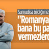 Marius Sumudica: Türkiye'de çok para var Marius Sumudica: Türkiye'de çok para var
