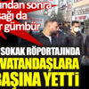 ﻿Liseliler sokak röportajında AKP'li vatandaşlara tek başına yetti
