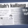 "Ben işbirliği yapmayınca Gülen’e gittiler" "Ben işbirliği yapmayınca Gülen’e gittiler"