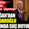 ﻿Erdoğan'dan Kılıçdaroğlu hakkında suç duyurusu