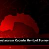 Antalya Uluslararası Kadınlar Hentbol Turnuvası sürüyor Antalya Uluslararası Kadınlar Hentbol Turnuvası sürüyor