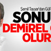 Şamil Tayyar'dan Gül'e: Sonun Demirel Gibi Olur