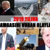 2019 yılına damgasına vuran olaylar