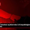 Karadeniz İstanbul açıklarında 3.8 büyüklüğünde deprem ... Karadeniz İstanbul açıklarında 3.8 büyüklüğünde deprem ...