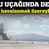 Kalkışa hazırlanan uçak alev aldı! Yaralılar var Kalkışa hazırlanan uçak alev aldı! Yaralılar var