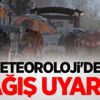 Meteoroloji'den yağış uyarısı