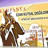 'Ezanlar Sussun' diye kampanya başlattılar