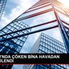BEYOĞLU NDA ÇÖKEN BİNA HAVADAN GÖRÜNTÜLENDİ BEYOĞLU NDA ÇÖKEN BİNA HAVADAN GÖRÜNTÜLENDİ