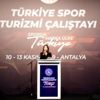 Türkiye Spor Turizmi Çalıştayı Türkiye Spor Turizmi Çalıştayı